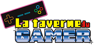 LA TAVERNE DU GAMER